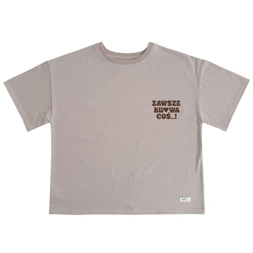 Koszulka damska Zawsze ku*wa coś beżowa