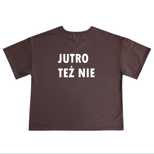 Koszulki damskie oversize jutro też nie brazowa